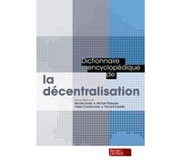 Dictionnaire Encyclopédique De La Décentralisation