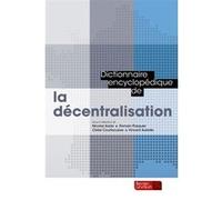 Dictionnaire Encyclopédique De La Décentralisation