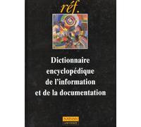 Dictionnaire Encyclopedique De L'Information Et De La Documentation
