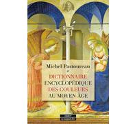 Dictionnaire encyclopédique des couleurs au Moyen Âge