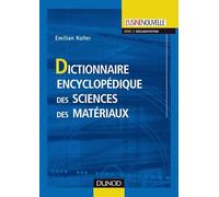 Dictionnaire encyclopédique des sciences des matériaux