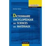 Dictionnaire encyclopédique des sciences des matériaux - Emilian Koller - Dunod - broché - Dictionnaire et encyclopédie