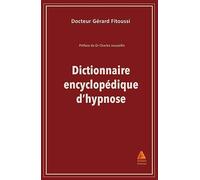 Dictionnaire encyclopédique d'hypnose
