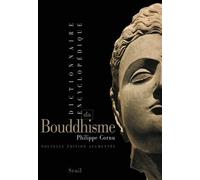 Dictionnaire encyclopédique du bouddhisme - Philippe Cornu - Seuil - broché - Essai