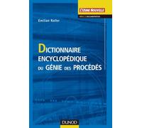 Dictionnaire encyclopédique du génie des procédés