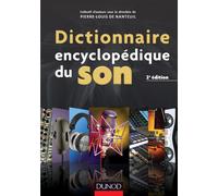 Dictionnaire encyclopédique du son - 2e éd.