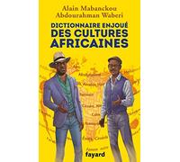 Dictionnaire enjoué des cultures africaines