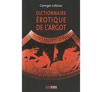 Dictionnaire érotique de l'argot