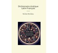 Dictionnaire érotique Latin-Français