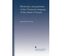 Dictionnaire et grammaire de la langue chamorro de l'île de Guam