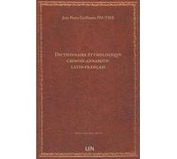 Dictionnaire étymologique chinois-annamite-latin-français / par G. Pautier...