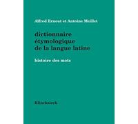Dictionnaire Étymologique De La Langue Latine - Histoire Des Mots