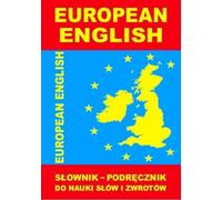 Dictionnaire européen d'anglais - Un manuel pour apprendre des mots et des phrases