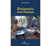 Dictionnaire éwé-français - Jacques Rongier - L'harmattan - broché - Dictionnaire et encyclopédie