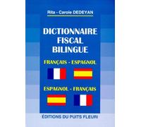 Dictionnaire fiscal bilingue Français-Espagnol, 1ère édition