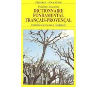 Dictionnaire fondamental français-provençal - Philippe Blanchet Lunati - Gisserot Editions - broché - Dictionnaire et encyclopédie
