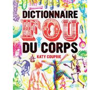 Dictionnaire Fou Du Corps