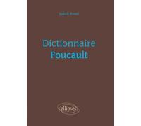 Dictionnaire Foucault - Judith Revel - Ellipses - broché - Dictionnaire et encyclopédie