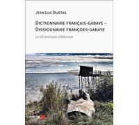 Dictionnaire Français-Gabaye ? Dissiounaire Françoes-Gabaye - Le Dictionnaire D'albertine