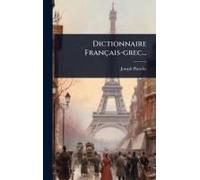 Dictionnaire Français-Grec...