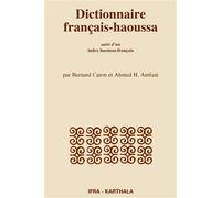 Dictionnaire français-haoussa, suivi d'un index haoussa-français - Bernard Caron - Karthala - Livre