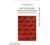 Dictionnaire français-mongol Jacques Legrand (Auteur), Jadwiga Karkucinska-Legrand (Auteur)