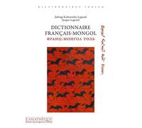 Dictionnaire français-mongol - Jacques Legrand - L’Asiathèque - broché - Dictionnaire et encyclopédie