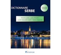 Dictionnaire français-serbe/serbe-français de poche: éléments de grammaire serbe