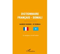 Dictionnaire français-somali Qaamuus faransiis - af soomaali - Abdulghani Goure Farah - L'harmattan - broché - Dictionnaire et encyclopédie