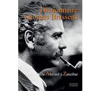 Dictionnaire Georges Brassens - De Abélard À Zanzibar