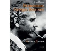 Dictionnaire Georges Brassens - De Abélard À Zanzibar