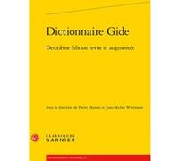 Dictionnaire Gide Collectif (Auteur), Jean-Michel Wittmann (Editeur du volume), Pierre Masson (Editeur du volume), Didier Alexandre (Collection dirigée par)