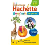 Dictionnaire Hachette Benjamin De Poche - Cp-Ce, 5-8 Ans