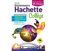 Dictionnaire Hachette Collège: De la 6e à la 3e