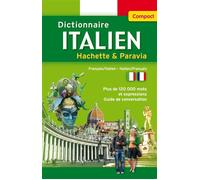Dictionnaire Hachette Italien COMPACT Edition bilingue français-italien, italien-français - Leda Vigliardi Paravia - Hachette Education - broché - Dictionnaire et encyclopédie