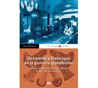Dictionnaire historique de la ganterie grenobloise
