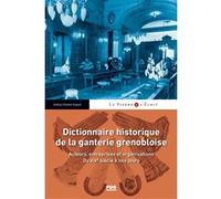 Dictionnaire historique de la ganterie grenobloise Audrey Colonel-Coquet (Auteur)