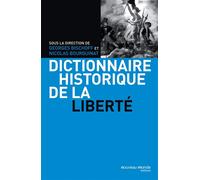 Dictionnaire historique de la liberté - Georges Bischoff - Nouveau Monde Eds - broché - Etude