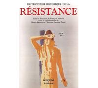 Dictionnaire historique de la Résistance Résistance intérieure et France libre - François Marcot - Bouquins Editions - broché - Dictionnaire et encyclopédie