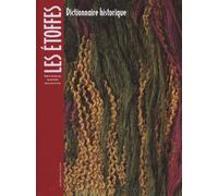 Dictionnaire historique des étoffes