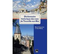 Dictionnaire historique des rues de Trouville-sur-Mer
