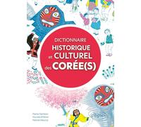Dictionnaire historique et culturel des Corée(s)