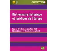 Dictionnaire historique et juridique de l'Europe Edmond Jouve (Coordination éditoriale), Jean-Paul Bled (Coordination éditoriale), Christophe Reveillard (Coordination éditoriale)