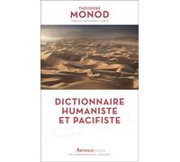 Dictionnaire humaniste et pacifiste - Théodore Monod - Arthaud - Poche - Essai
