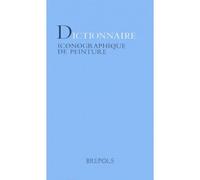 DICTIONNAIRE ICONOGRAPHIQUE DE PEINTURE