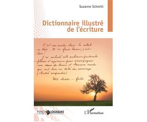 Dictionnaire illustré de l'écriture - Suzanne Schmitt - L'harmattan - broché - Dictionnaire et encyclopédie