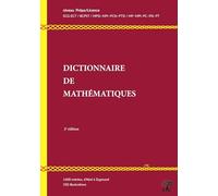Dictionnaire De Mathématiques - Niveau Prépa / Licence L1-L2