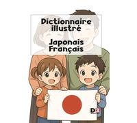Dictionnaire illustré japonais-français: Plus de 1300 mots, avec illustrations, kanji, hiragana et katakana (jlpt 5 et 4)
