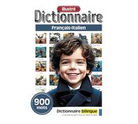 Dictionnaire illustré pour les petits érudits - Français-Italien - 900 mots