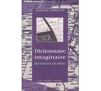 Dictionnaire imaginaire des stations de métro - - Jean-Paul Carminati - Castor Astral - Livre